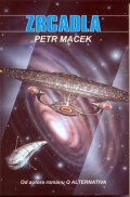 Macek Petr: Star Trek Next Generation - Zrcadla