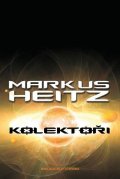 Heitz Markus: Kolektoři