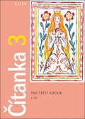 Bradáčová Lenka: Čítanka 3. ročník, 1. díl