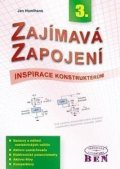 Humlhans Jan: Zajímavá zapojení - inspirace konstruktérům - 3. díl