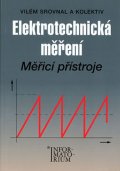 kolektiv autorů: Elektrotechnická měření - Měřící přístroje