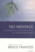 Frantzis Bruce: Tao meditace