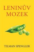 Spengler Tilman: Leninův mozek