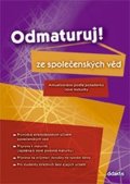 kolektiv autorů: Odmaturuj ze společenských věd (rozšířená verze)