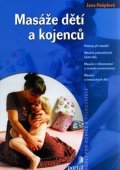 Hašplová Jana: Masáže dětí a kojenců
