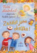Kratochvíl Miloš: Zahlédl jsem Ježíška