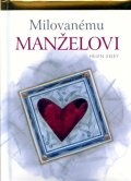 Exleyová Helen: Milovanému manželovi