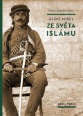 Musil Alois: Ze světa islámu