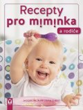 Rupp Jacqueline: Recepty pro miminka a rodiče