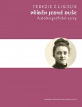 Terezie z Lisieux: Příběh jedné duše