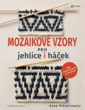 Nikipirowicz Anna: Mozaikové vzory pro jehlice i háček