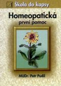 Pudil Petr: Homeopatická první pomoc - Škola do kapsy