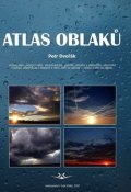 Dvořák Petr: Atlas oblaků - Svět křídel