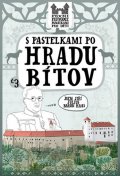 Chupíková Eva: S pastelkami po hradu Bítov