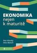 Klínský Petr: Ekonomika nejen k maturitě