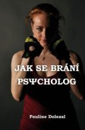 Dolezal Pauline: Jak se brání psycholog