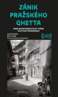 Hrubý Dan: Zánik pražského ghetta aneb Nezapomenutelný večer doktora Preiningera