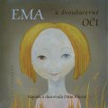 Kůtová Ditta: Ema a dvoubarevné oči