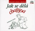 Nepil František: Jak se dělá chalupa CD