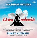 Matuška Waldemar: Láska nebeská / Písně z muzikálu / Originální nahrávky 1961-1980 - 2 CD