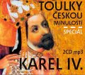 kolektiv autorů: Toulky českou minulostí Speciál Karel IV. - 2 CD/mp3