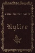 Erben Karel Jaromír: Kytice