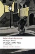 Stevenson Robert Louis: Oxford World´s Classics Strange Case of Dr Jekyll and Mr Hyde and Other Tal