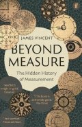 Vincent James: Beyond Measure: The Hidden History of Measurement