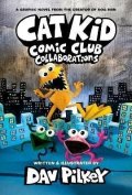 Pilkey Dav: Cat Kid Comic Club 4: from the Creator of Dog Man
