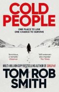 Smith Tom Rob: Cold People: From the multi-million copy bestselling author of Child 44