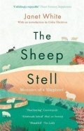 White Janet: The Sheep Stell : Memoirs of a Shepherd