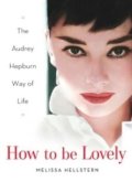 Hellstern Melissa: How To Be Lovely