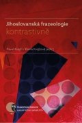 kolektiv autorů: Jihoslovanská frazeologie kontrastivně