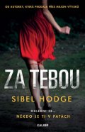 Hodge Sibel: Za tebou