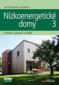 kolektiv autorů: Nízkoenergetické domy 3 - nulové, pasivní a další