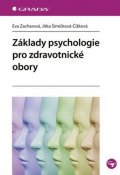 Zacharová Eva: Základy psychologie pro zdravotnické obory