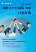 Benák Jaroslav: Jak na spolkový rejstřík