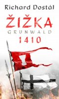 Dostál Richard: Žižka - Grunwald 1410