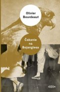 Bourdeaut Olivier: Čakanie na Bojanglesa