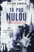 Ahnhem Stefan: 18 pod nulou (slovensky)
