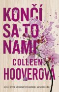Hooverová Colleen: Končí sa to nam (slovensky)