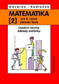Odvárko Oldřich: Matematika pro 8.ročník ZŠ, 2.díl - Lineární rovnice; základy statistiky