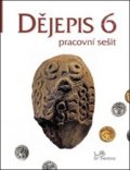 Mikulenková Linda: Dějepis 6 - Pracovní sešit