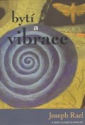 Rael Joseph: Bytí a vibrace