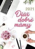kolektiv autorů: Diář dobré mámy 2021
