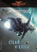 Kotouč Jan: Centrální impérium 2 - Císař v exilu