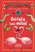 von der Gathen Katharina: Zvířata také milují - O flirtování, rozmnožování a rodičovství