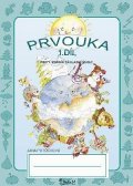 Potůčková Jana: Prvouka pro 1. ročník základní školy (1. díl)