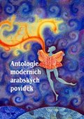 neuveden: Antologie moderních arabských povídek