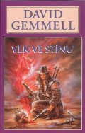 Gemmell David: Vlk ve stínu - Jon Shannow 1